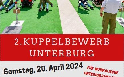 Kuppelbewerb Unterburg am 20.04.2024!